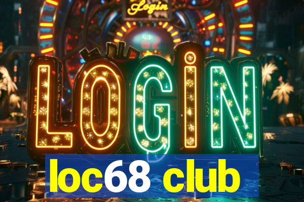 loc68 club