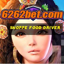 shoppe food driver