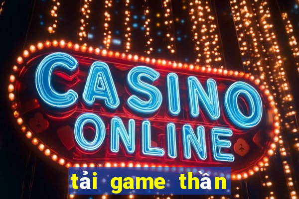 tải game thần bài 68