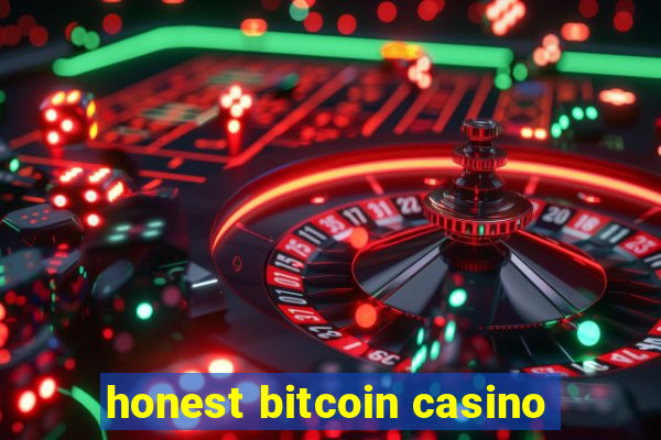 honest bitcoin casino