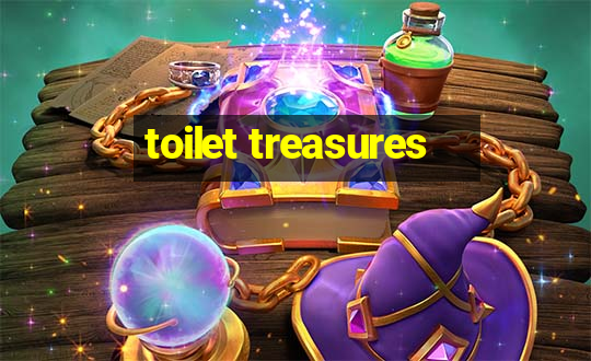 toilet treasures