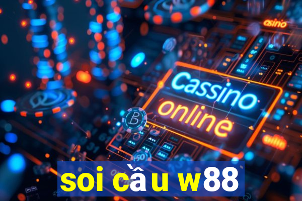 soi cầu w88