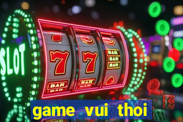 game vui thoi trang co dau