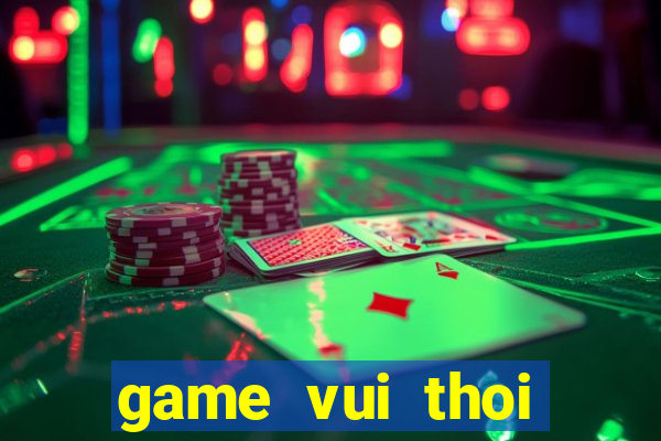 game vui thoi trang co dau