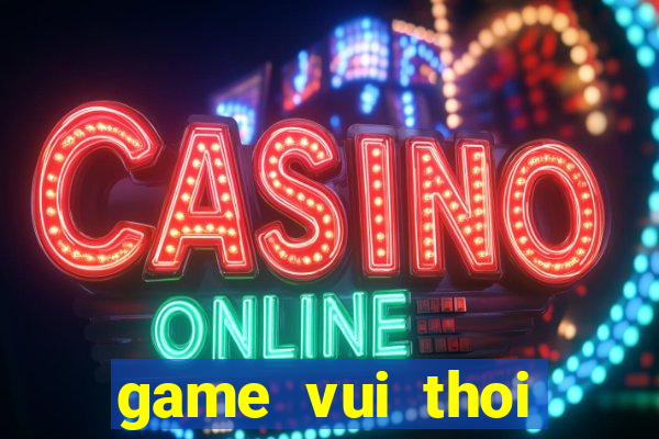 game vui thoi trang co dau