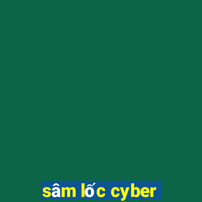 sâm lốc cyber