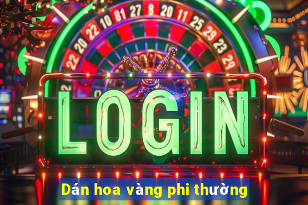 Dán hoa vàng phi thường