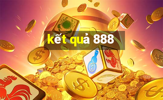 kết quả 888