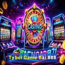 Tyboi Game Bài 888