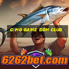 cổng game bon club