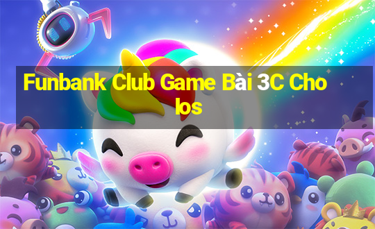 Funbank Club Game Bài 3C Cho Ios