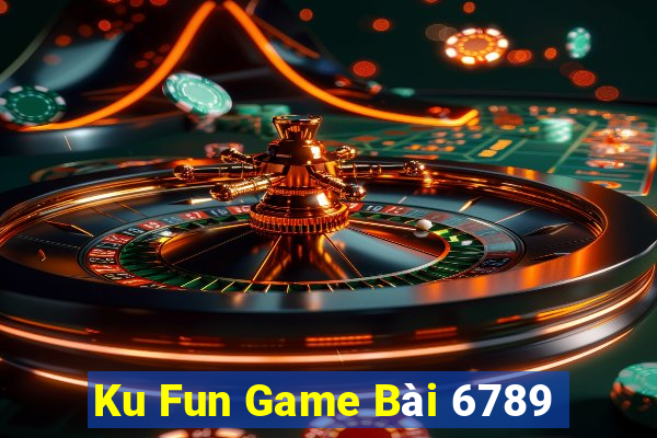 Ku Fun Game Bài 6789