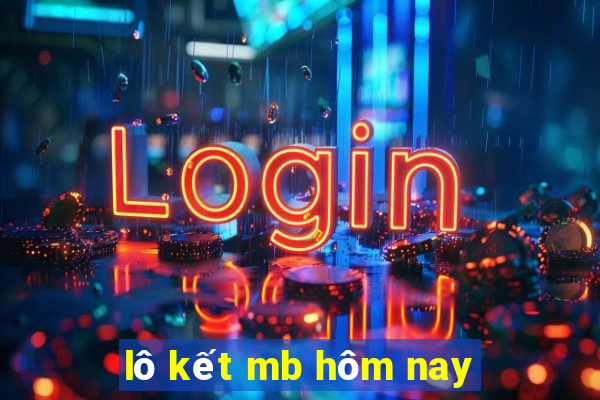 lô kết mb hôm nay