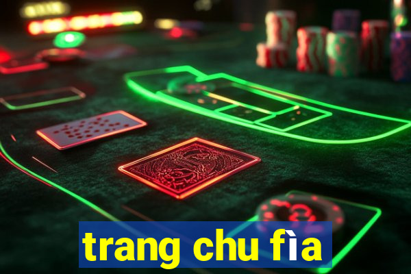 trang chu fìa