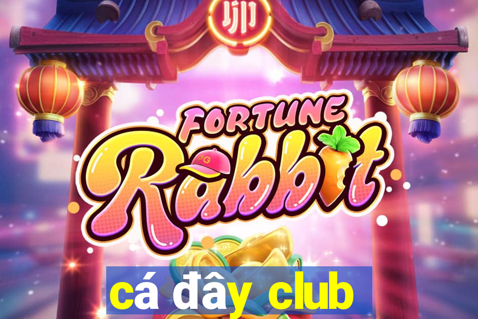 cá đây club