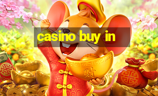 casino buy in