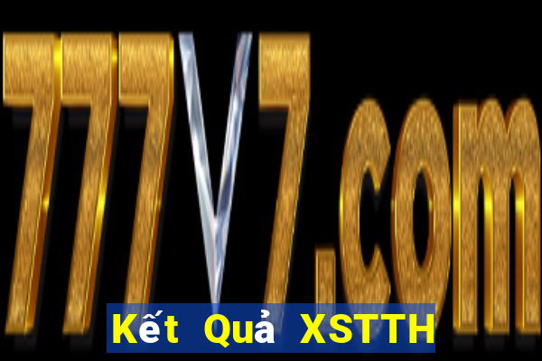 Kết Quả XSTTH Chủ Nhật