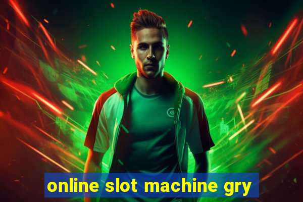 online slot machine gry