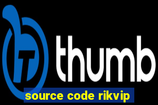 source code rikvip