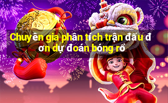 Chuyên gia phân tích trận đấu đơn dự đoán bóng rổ