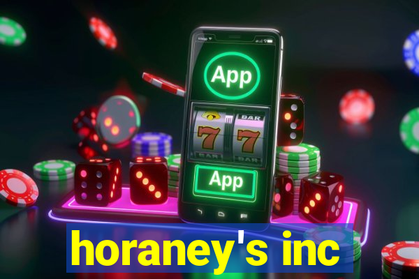 horaney's inc