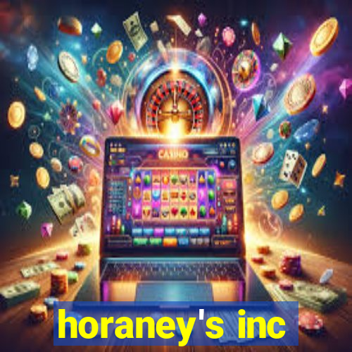 horaney's inc