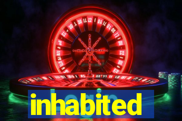 inhabited