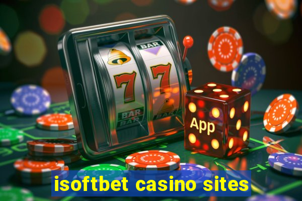 isoftbet casino sites