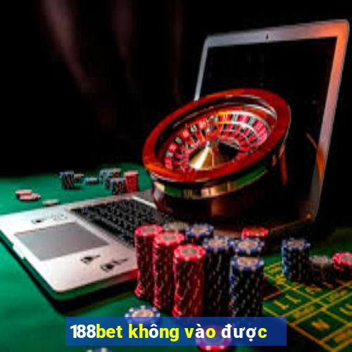 188bet không vào được