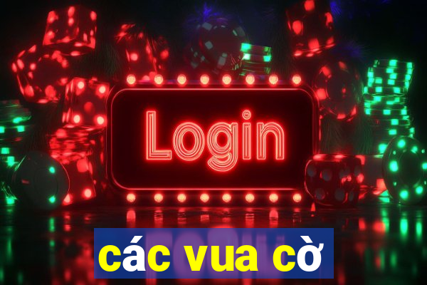 các vua cờ