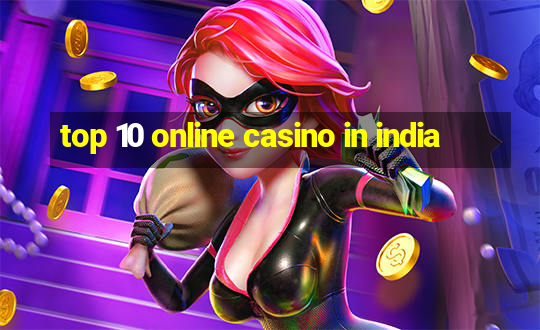 top 10 online casino in india