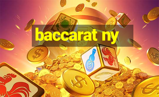 baccarat ny