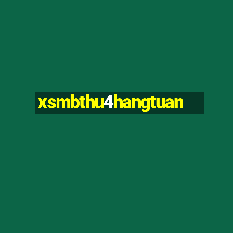 xsmbthu4hangtuan