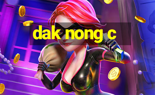 dak nong c