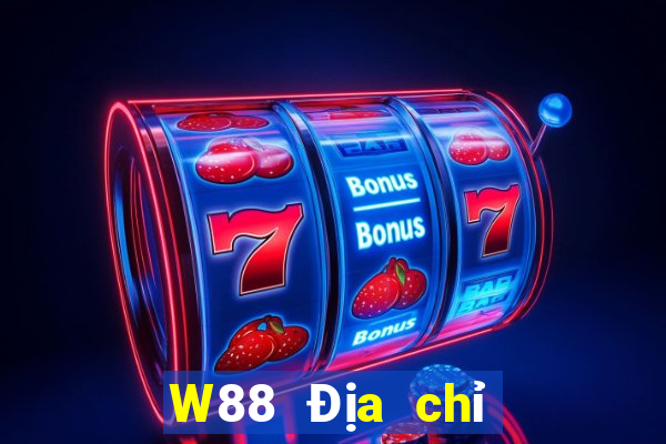 W88 Địa chỉ trang web ĐẤT ĐẤT