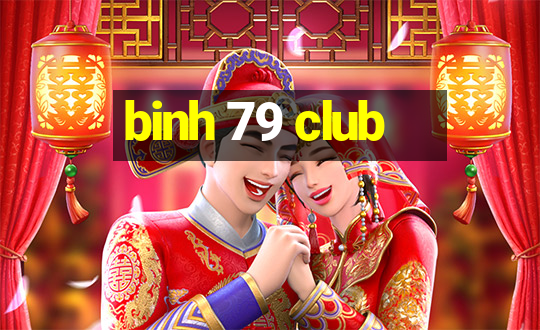 binh 79 club