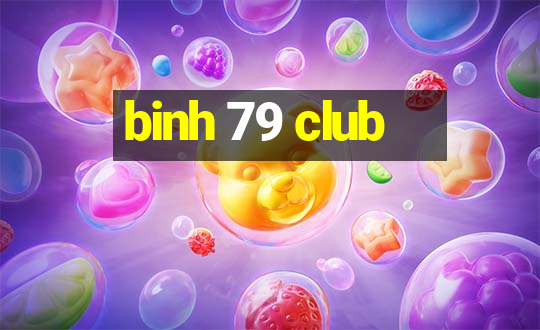 binh 79 club