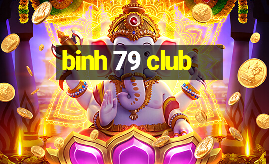 binh 79 club