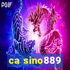 ca sino889