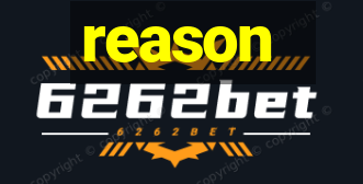 reason