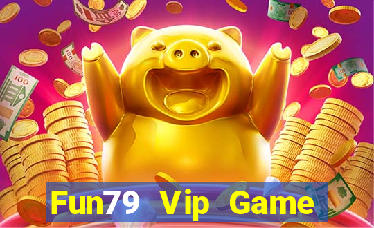 Fun79 Vip Game Bài Asia99