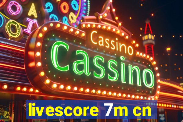 livescore 7m cn