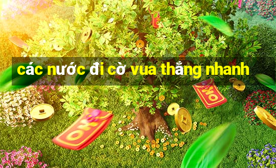 các nước đi cờ vua thắng nhanh