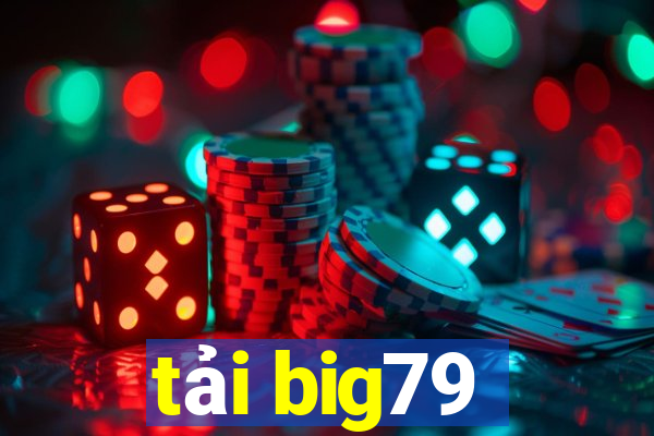 tải big79