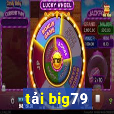 tải big79