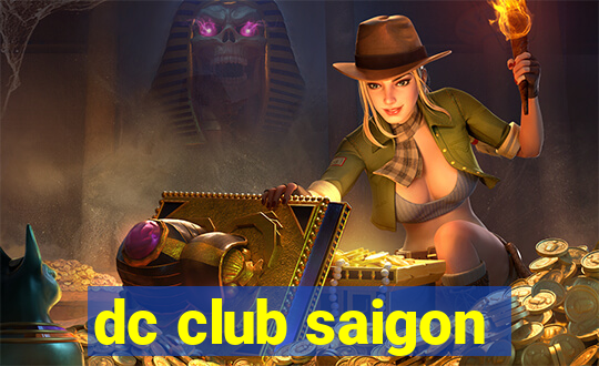 dc club saigon