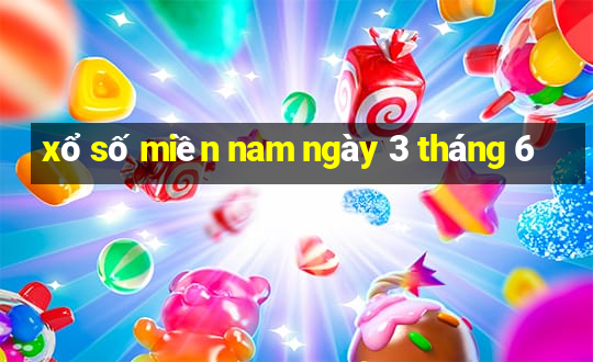 xổ số miền nam ngày 3 tháng 6