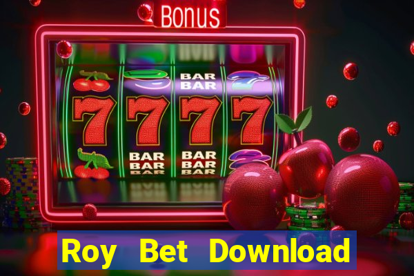 Roy Bet Download Game Đánh Bài