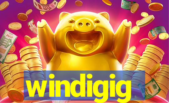 windigig