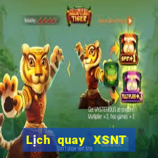 Lịch quay XSNT thứ bảy